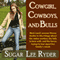 Cowgirl, Cowboys, and Bulls (Unabridged) audio book by Sugar Lee Ryder