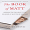 The Book of Matt: Hidden Truths About the Murder of Matthew Shepard (Unabridged) audio book by Stephen Jimenez