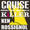 Cruise Killer: Marsha & Danny Jones Thrillers (Unabridged) audio book by Ken Rossignol