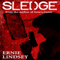 Sledge (Unabridged) audio book by Ernie Lindsey