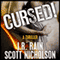 Cursed!: A Supernatural Thriller (Unabridged) audio book by Scott Nicholson, J. R. Rain