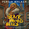 Black Orchid Blues (Unabridged) audio book by Persia Walker