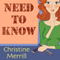 Need to Know: A Comedy Thriller (Unabridged) audio book by Christine Merrill