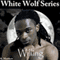 Willing: White Wolf, Book 6 (Unabridged) audio book by K Matthew
