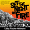 Set the Night on Fire (Unabridged) audio book by Libby Fischer Hellmann
