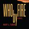 Who by Fire (Unabridged) audio book by Mary L. Tabor
