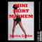 Miniskirt Mayhem: She Must Want It (Unabridged) audio book by Jessica Crocker