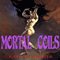 Mortal Coils (Unabridged) audio book by Nathan E Meyer