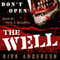Don't Open the Well (Unabridged) audio book by Kirk Anderson