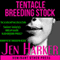 Tentacle Breeding Stock: Tentacle Breeding Erotica Collection (Unabridged) audio book by Jen Harker