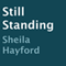 Still Standing (Unabridged) audio book by Sheila Hayford