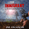 The Immigrant (Unabridged) audio book by J M Herriott