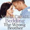 Bedding the Wrong Brother: Dalton Brothers, Book 1 (Unabridged) audio book by Virna DePaul