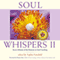 Soul Whispers II: Secret Alchemy of the Elements in Soul Coaching (Unabridged) audio book by Sophia Fairchild, Denise Linn