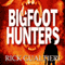 Bigfoot Hunters: Volume 1 (Unabridged) audio book by Rick Gualtieri