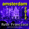 Amsterdam 2012 (Unabridged) audio book by Ruth Francisco