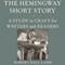 The Hemingway Short Story: A Study in Craft for Writers and Readers (Unabridged) audio book by Robert Paul Lamb
