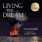 Living the Dream (Unabridged) audio book by Tim Baker