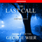 The Last Call: The Bill Travis Mysteries, Book 1 (Unabridged) audio book by George Wier