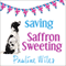 Saving Saffron Sweeting (Unabridged) audio book by Pauline Wiles