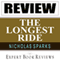 The Longest Ride: by Nicholas Sparks -- Expert Book Review & Analysis (Unabridged) audio book by Expert Book Reviews