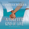 A Forever Kind of Love: Praise Him Anyhow Series, Book 3 (Unabridged) audio book by Vanessa Miller
