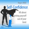 Self-Confidence. All About Getting Yourself Out of Your Limit (Unabridged) audio book by Rogers Reed