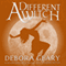 A Different Witch: A Modern Witch Series: Book 5 (Unabridged) audio book by Debora Geary