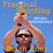 Practical Shooting, Beyond Fundamentals (Unabridged) audio book by Brian Enos