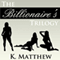 The Billionaire's Trilogy: A BBW Erotic Romance (Unabridged) audio book by K Matthew