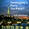 Hemingway's Paris: Our Paris? (Unabridged) audio book by H. R. Stoneback
