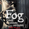Fog: A Novel of Desire and Reprisal (Unabridged) audio book by Jeff Mann
