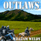 Outlaws (Unabridged) audio book by William Weldy