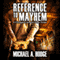 Reference to Mayhem: Cameron Kane Series (Unabridged) audio book by Michael A. Hodge