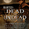 Wanted: Dead or Undead: Zombie West (Unabridged) audio book by Angela Scott