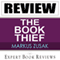The Book Thief: by Markus Zusak - Review (Unabridged) audio book by Expert Book Reviews