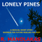 Lonely Pines: A Medical Short Story Wherein the Future Rescues the Past (Unabridged) audio book by R. Manolakas