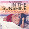 In the Sunshine (Unabridged) audio book by P. J. Lincoln