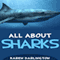 All About Sharks (Unabridged) audio book by Karen Darlington