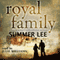 Royal Family: Glorious Companions, Book 3 (Unabridged) audio book by Summer Lee