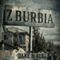 Z-Burbia (Unabridged) audio book by Jake Bible