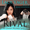 Rival: Unholy (Unabridged) audio book by Lacy Yager, Lacy Williams