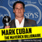 Mark Cuban: The Maverick Billionaire (Unabridged) audio book by Sean Huff