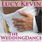 The Wedding Dance: Four Weddings and a Fiasco, Book 2 (Unabridged) audio book by Lucy Kevin