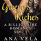 Greene's Riches: A Billionaire Romance, Vol. 1 (Unabridged) audio book by Ana Vela