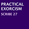 Practical Exorcism (Unabridged) audio book by Scribe 27