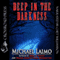 Deep in the Darkness (Unabridged) audio book by Michael Laimo