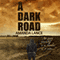 A Dark Road (Unabridged) audio book by Amanda Lance