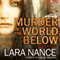 Murder in the World Below: A Haven Mystery (Unabridged) audio book by Lara Nance