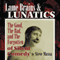 Lame Brains and Lunatics (Unabridged) audio book by Steve Massa